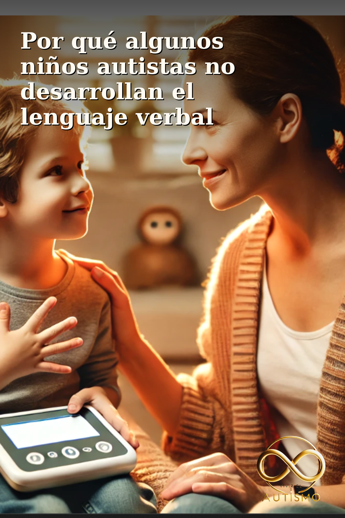 Por qué algunos niños autistas no desarrollan el lenguaje verbal