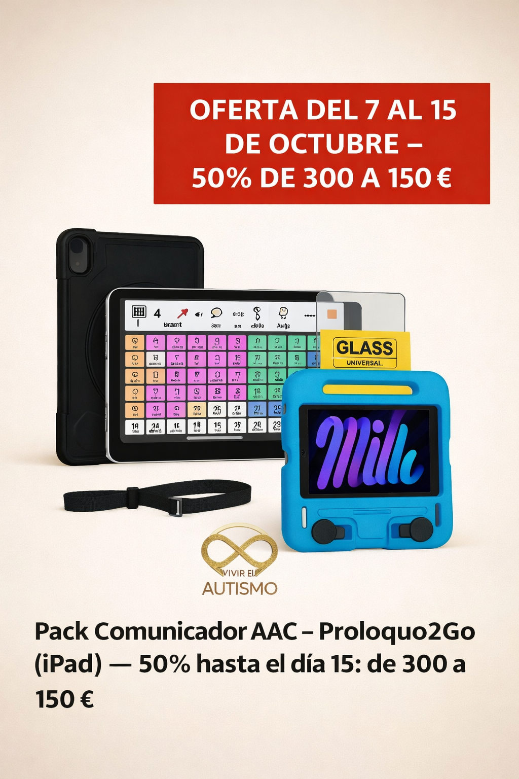 Pack Comunicador AAC — Proloquo2Go (iPad) — -50% hasta el día 15: de 300 € a 150 €