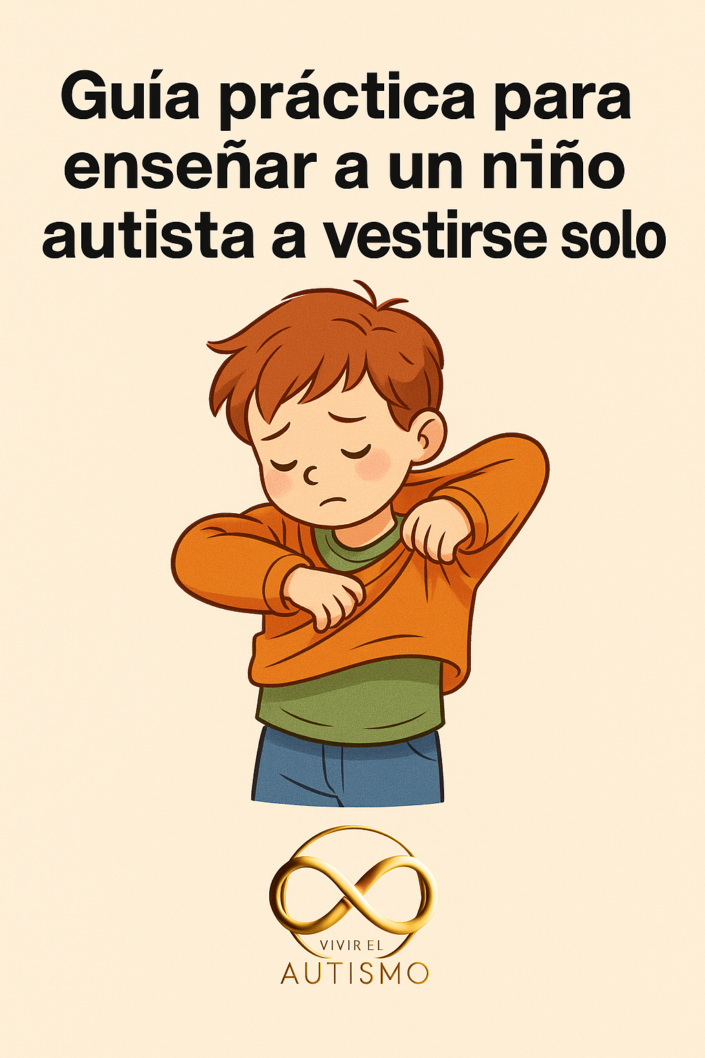 Guía práctica para enseñar a un niño autista a vestirse solo