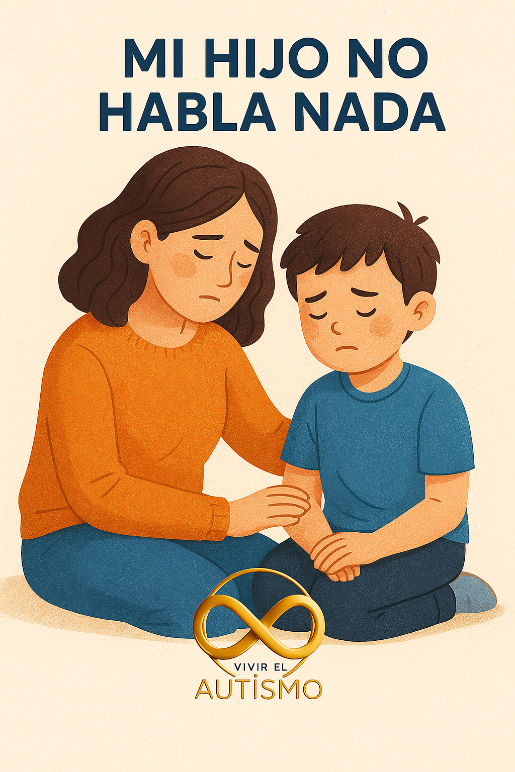 ¿Y si nunca habla? Lo que nadie te dice sobre el silencio de tu hijo autista