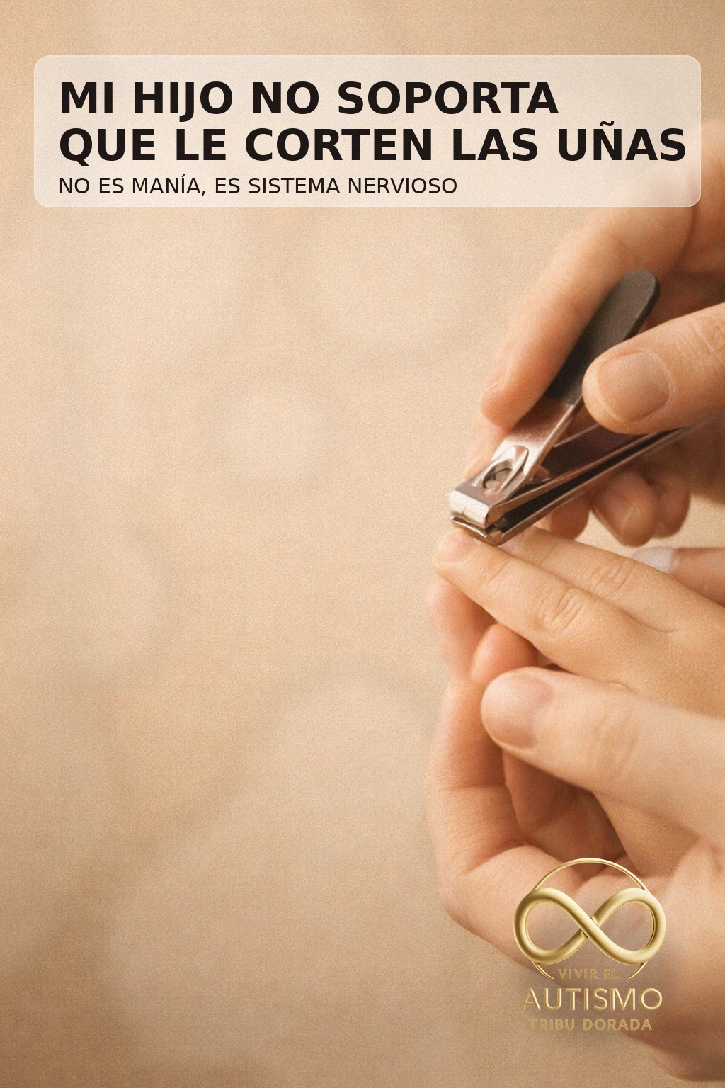 Mi hijo no soporta que le corten las uñas