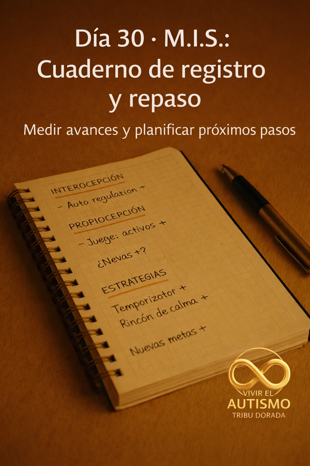 Día 30 · M.I.S.: Cuaderno de registro y repaso — medir avances y planificar próximos pasos
