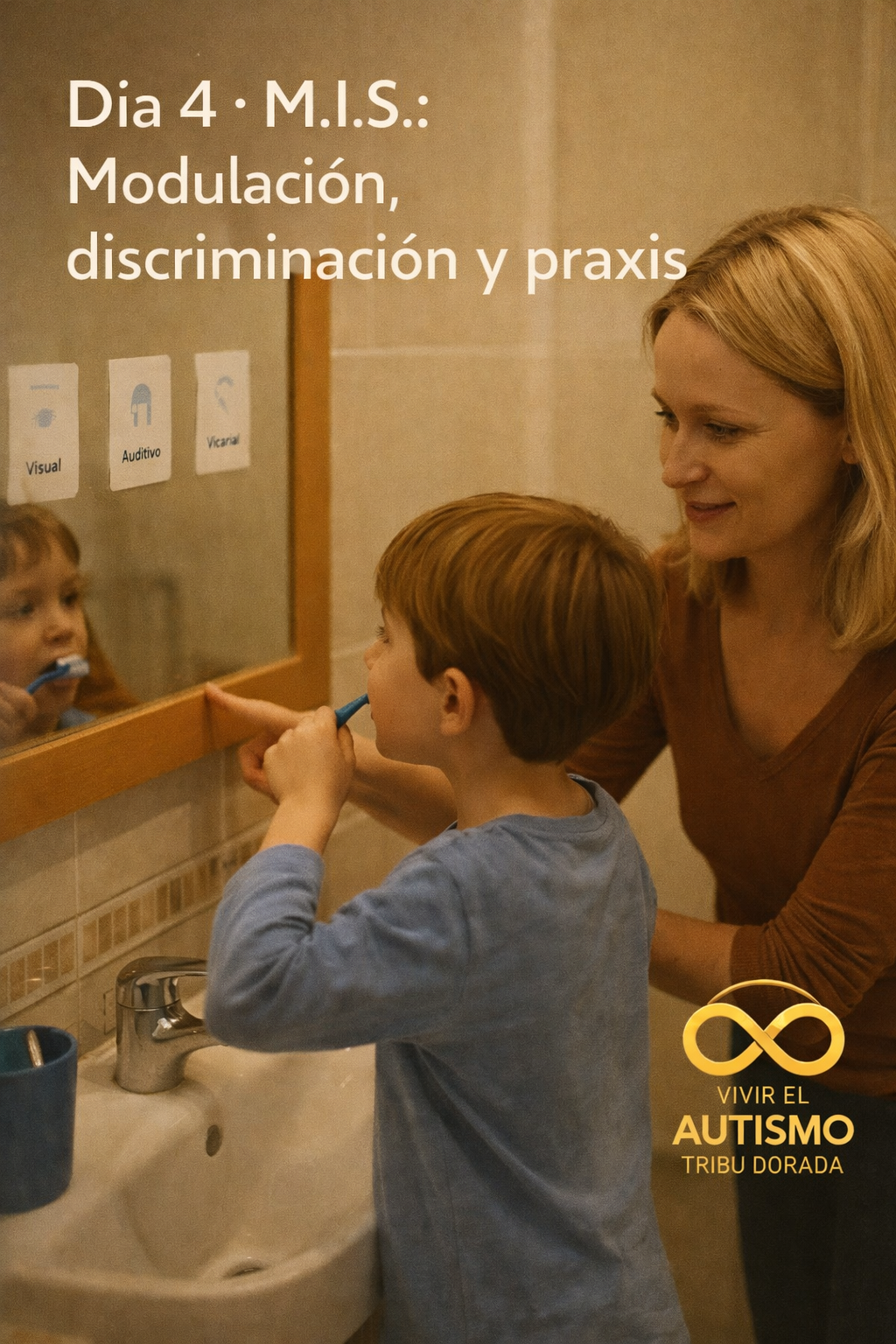 Día 4 · M.I.S.: Modulación, discriminación y praxis — distinguirlas para acertar con los apoyos