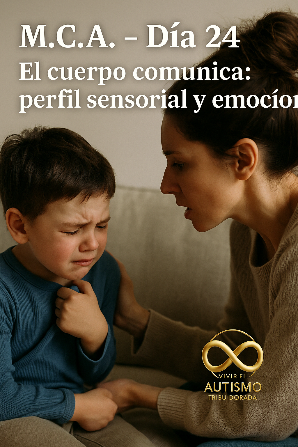 M.C.A. · Día 24 — El cuerpo comunica: perfil sensorial y emoción