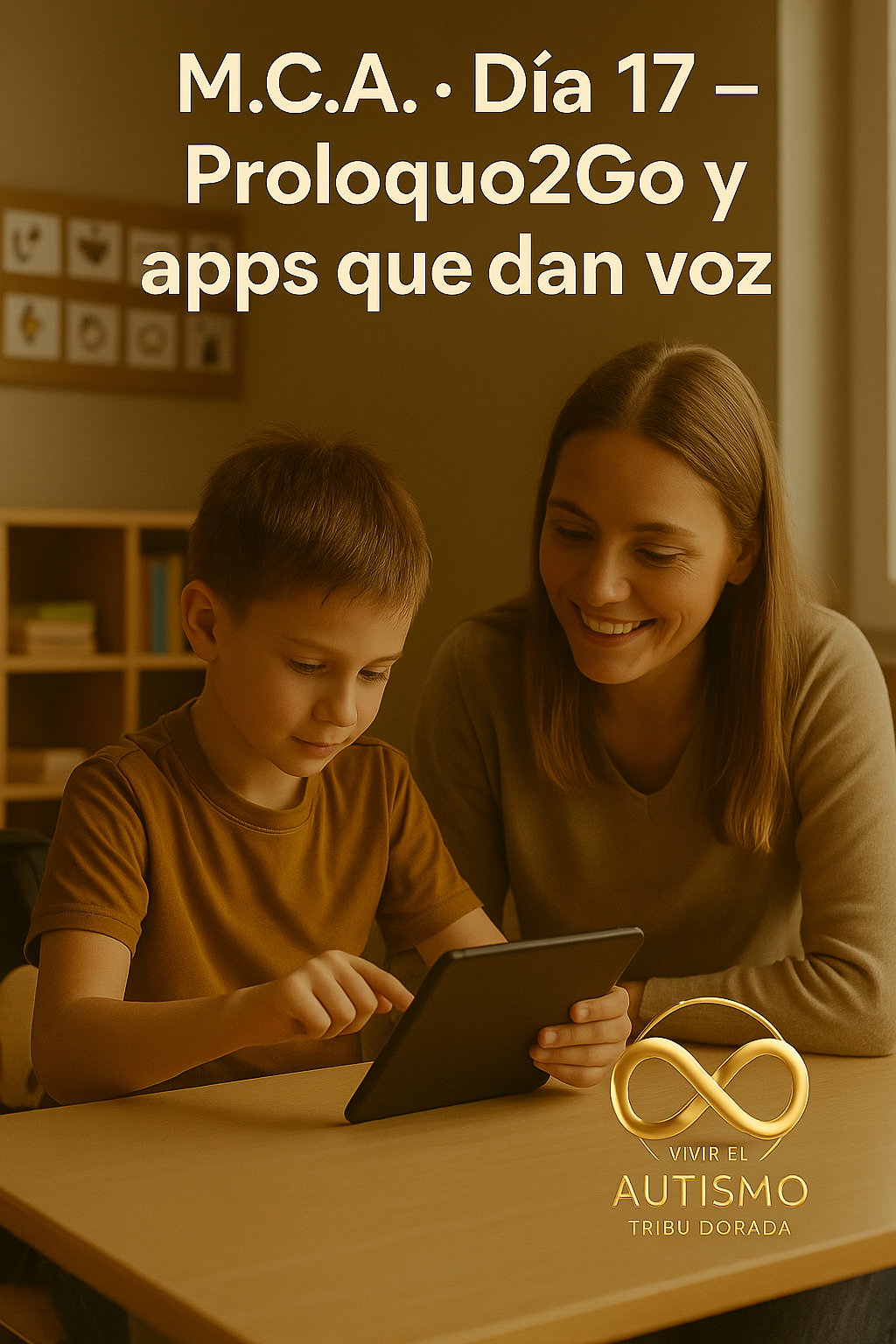 M.C.A. · DÍA 17. Proloquo2Go y apps que dan voz