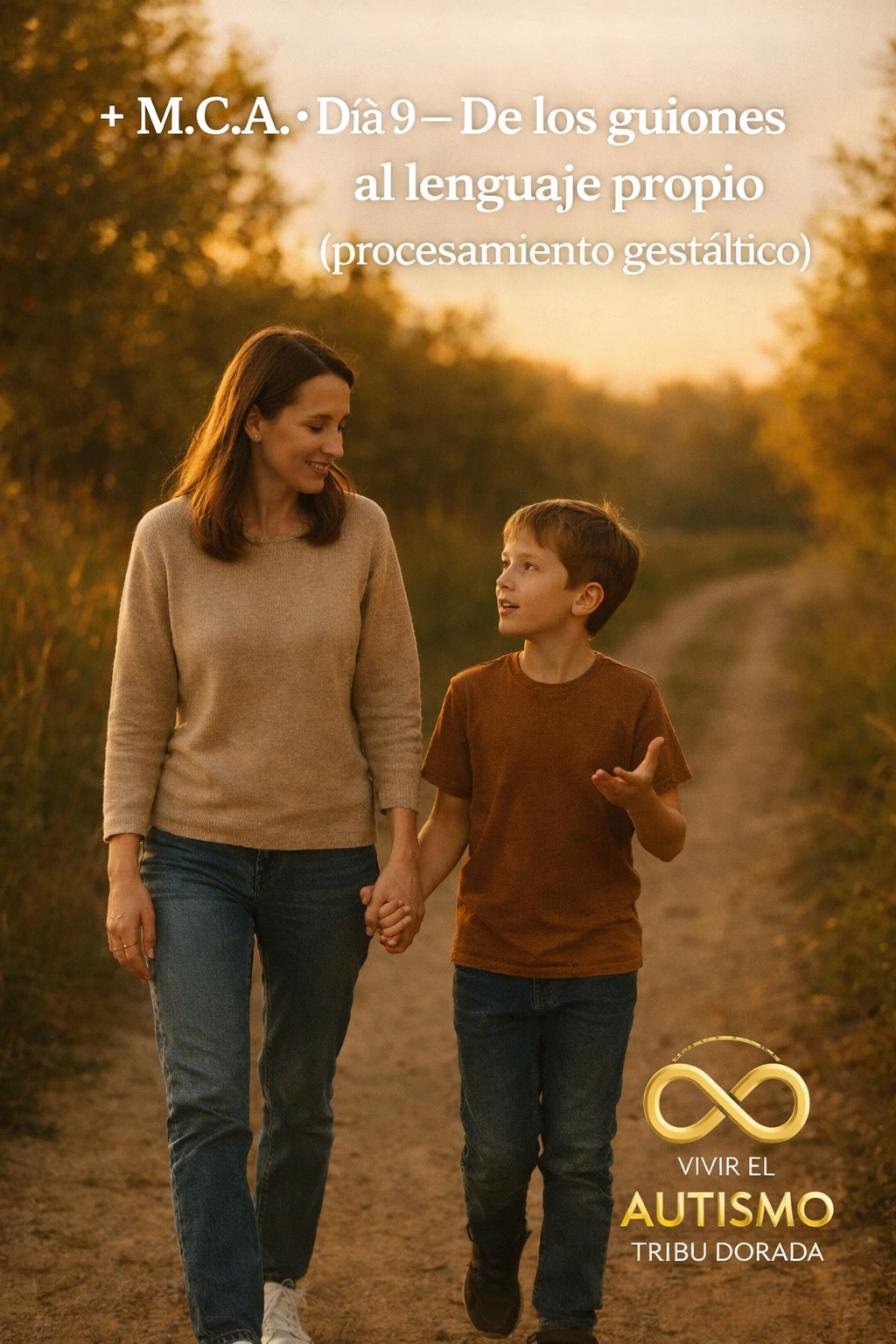 M.C.A. · Día 9 — De los guiones al lenguaje propio (procesamiento gestáltico)