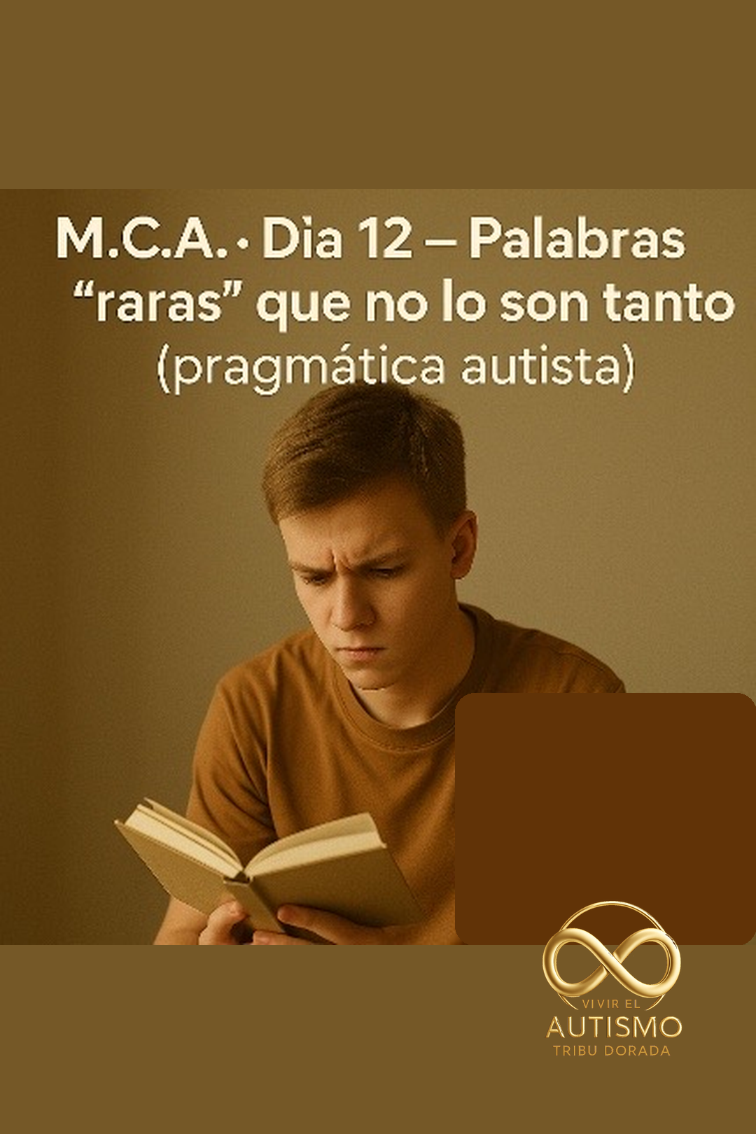 M.C.A. · Día 12 — Palabras ‘raras’ que no lo son tanto: la pragmática autista