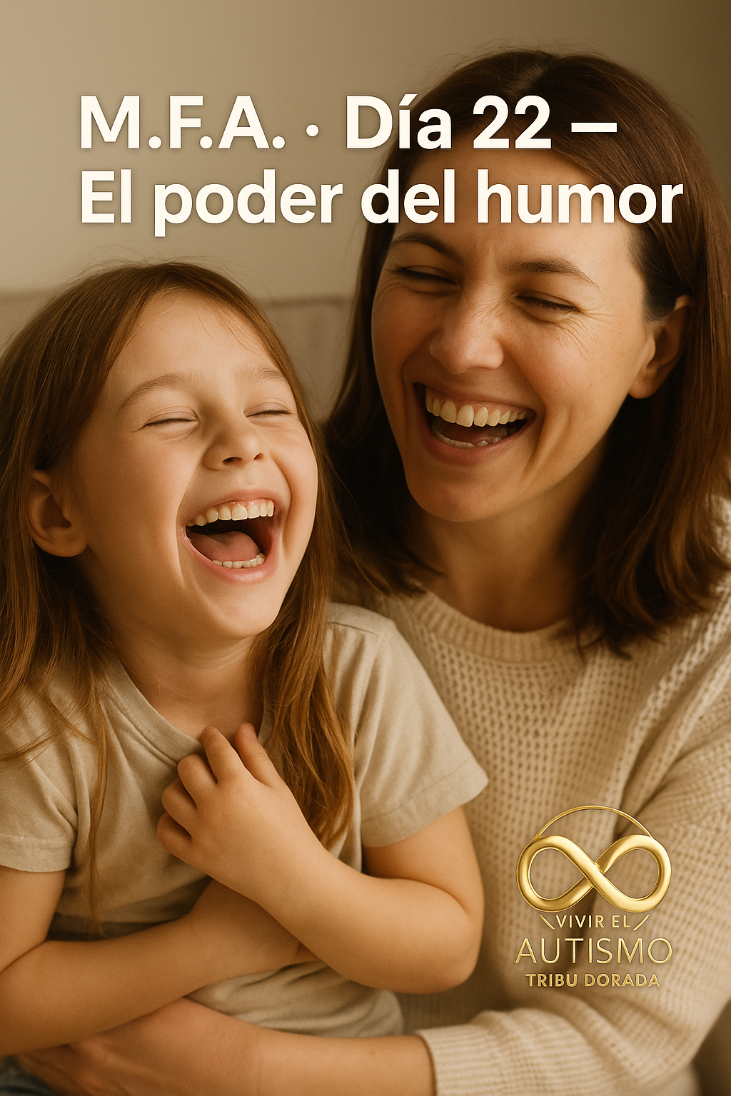 M.F.A. · Día 22 — El poder del humor