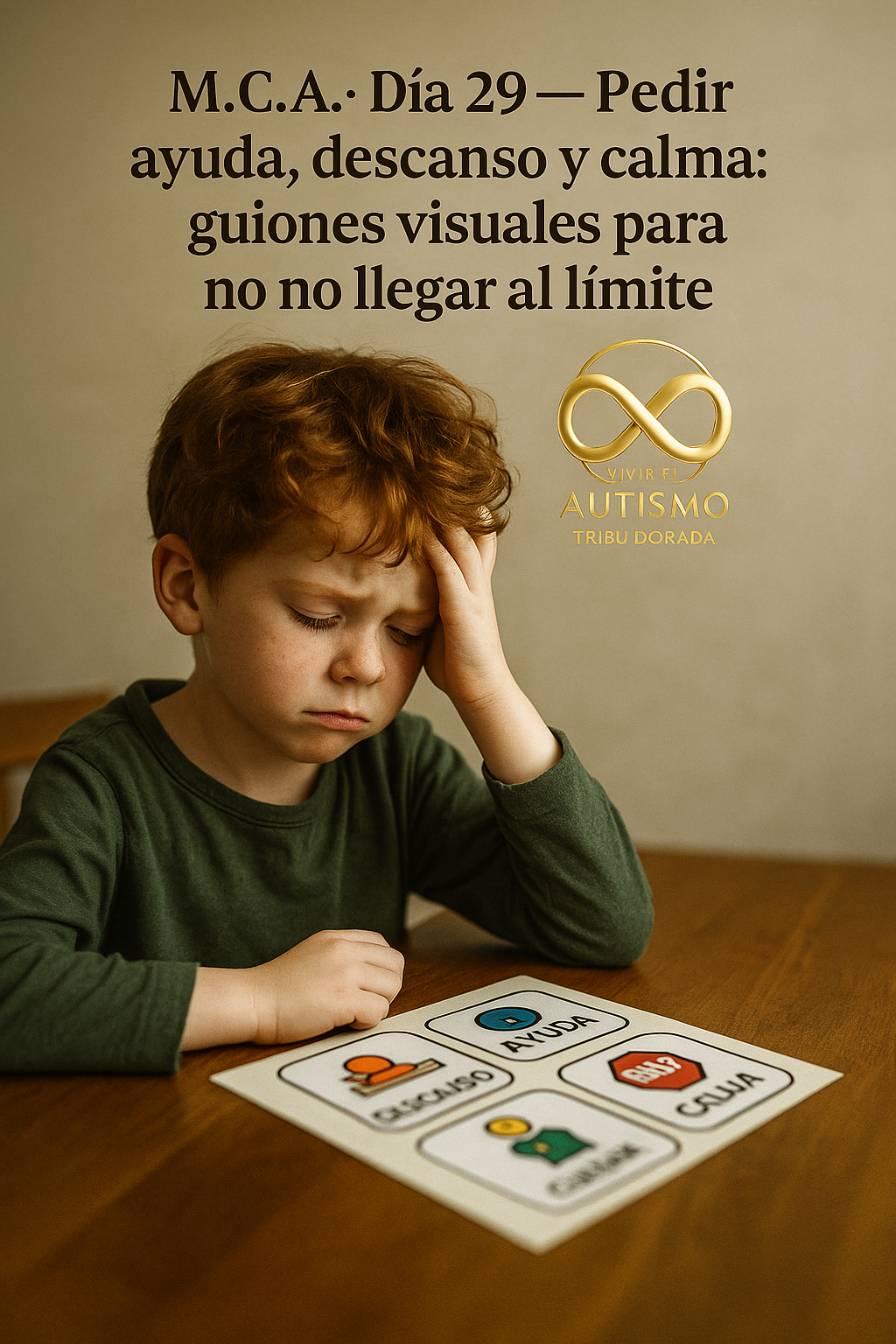 M.C.A. · Día 29 — Pedir ayuda, descanso y calma: guiones visuales para no llegar al límite