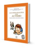 Portada de Niños pequeños con autismo, guía práctica del Equipo DELETREA